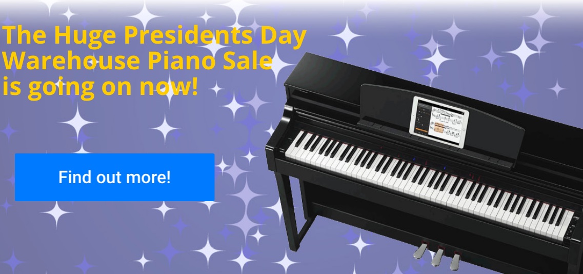 Presidents Day Warehouse Piano Sale